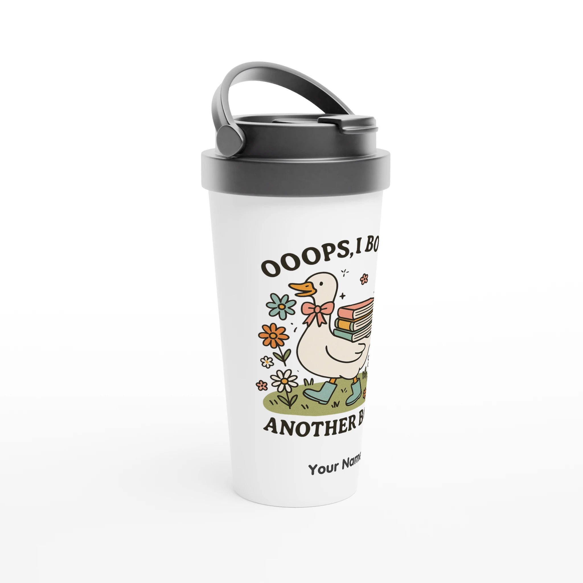 Personalised - Oops, I Bought Another Book - White 15oz Stainless Steel Travel Mug Personalised Travel Mug customise Globally Fulfilled personalise Reading