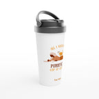 Personalised - All I Need Is A Purrfect Cup Of Coffee - White 15oz Stainless Steel Travel Mug Personalised Travel Mug coffee customise Globally Fulfilled personalise