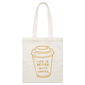 Life Is Better With Coffee Parcel Canvas Tote Bag Default Title Small Tote Bag Coffee Printed In Australia