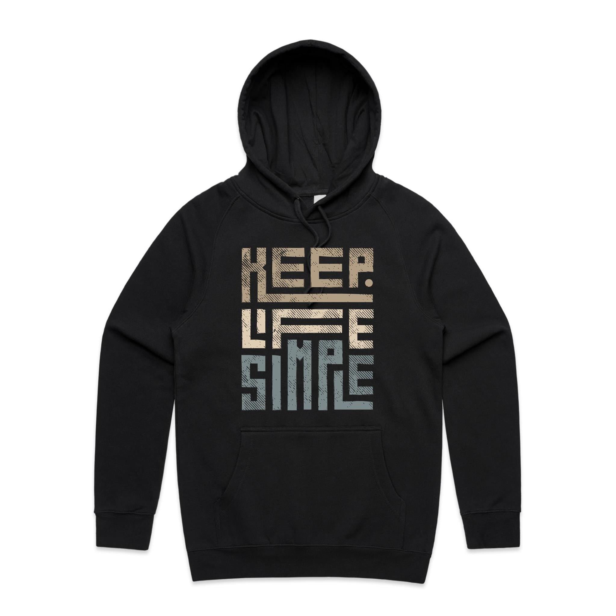 Keep Life Simple - Mens Hoodie Black Mens Hoodie Positivity Printed In Australia