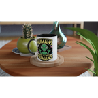 Alien, I'm Not Saying It Was Humans - White 11oz Ceramic Mug with Colour Inside Colour 11oz Mug Globally Fulfilled Sci Fi