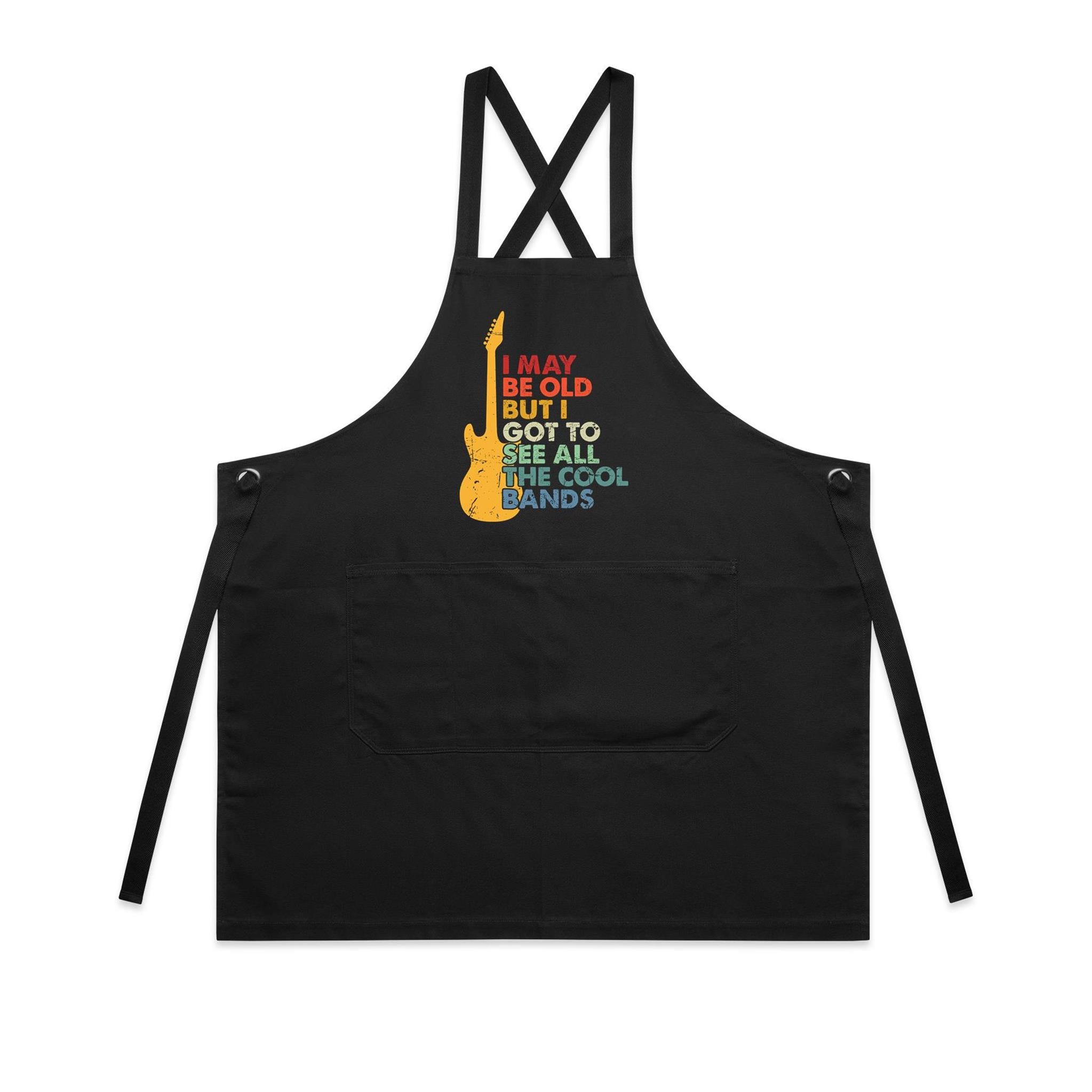 I May Be Old, But I Got To See All The Cool Bands - AS Colour Carrie Apron