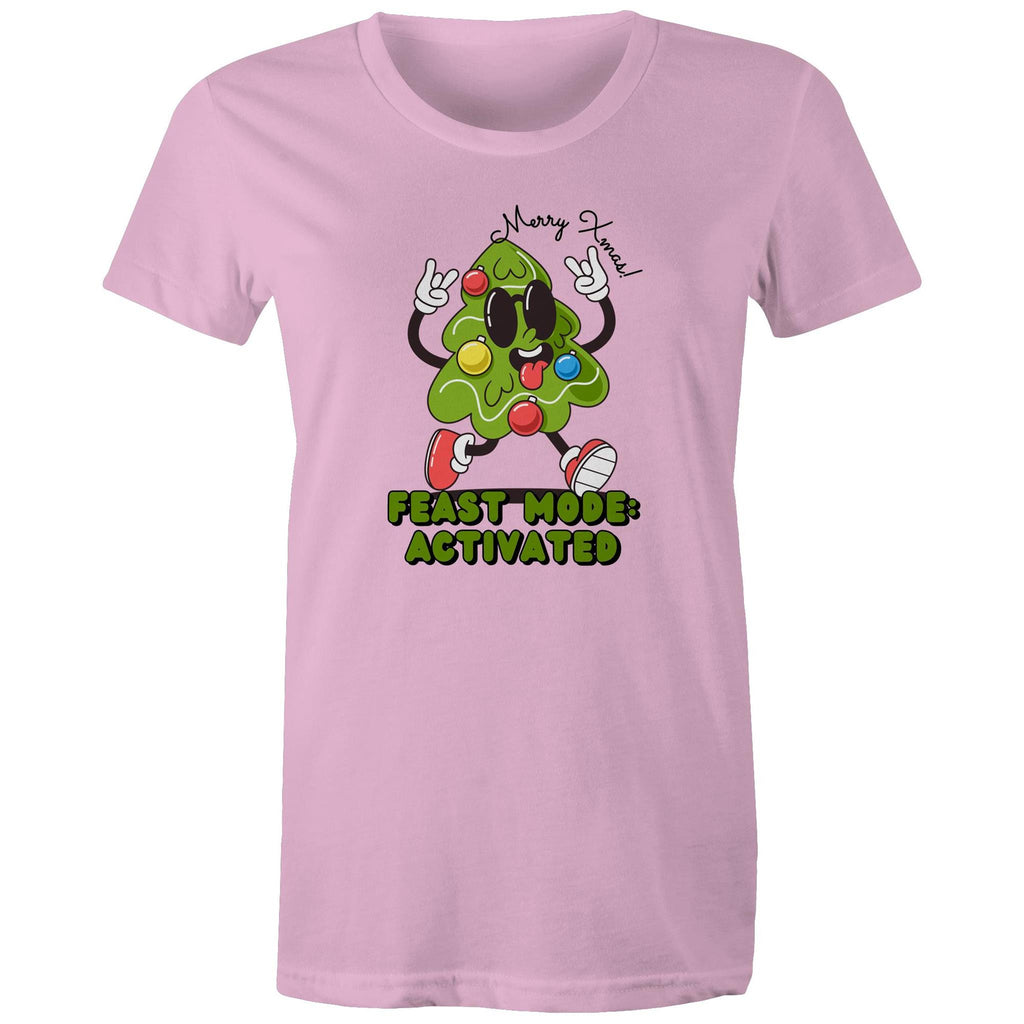 Christmas Feast Mode Activated - Womens T-shirt Pink Womens Christmas T-shirt Christmas Printed In Australia
