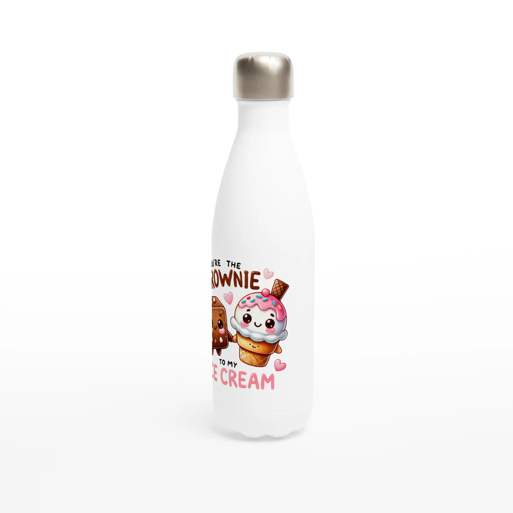 You're The Brownie To My Ice Cream, Valentine - White 17oz Stainless Steel Water Bottle White Water Bottle Food Globally Fulfilled Love