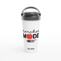Personalise - Teacher Mode On - White 15oz Stainless Steel Travel Mug Default Title Personalised Travel Mug