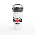 Personalise - Teacher Mode On - White 15oz Stainless Steel Travel Mug Default Title Personalised Travel Mug