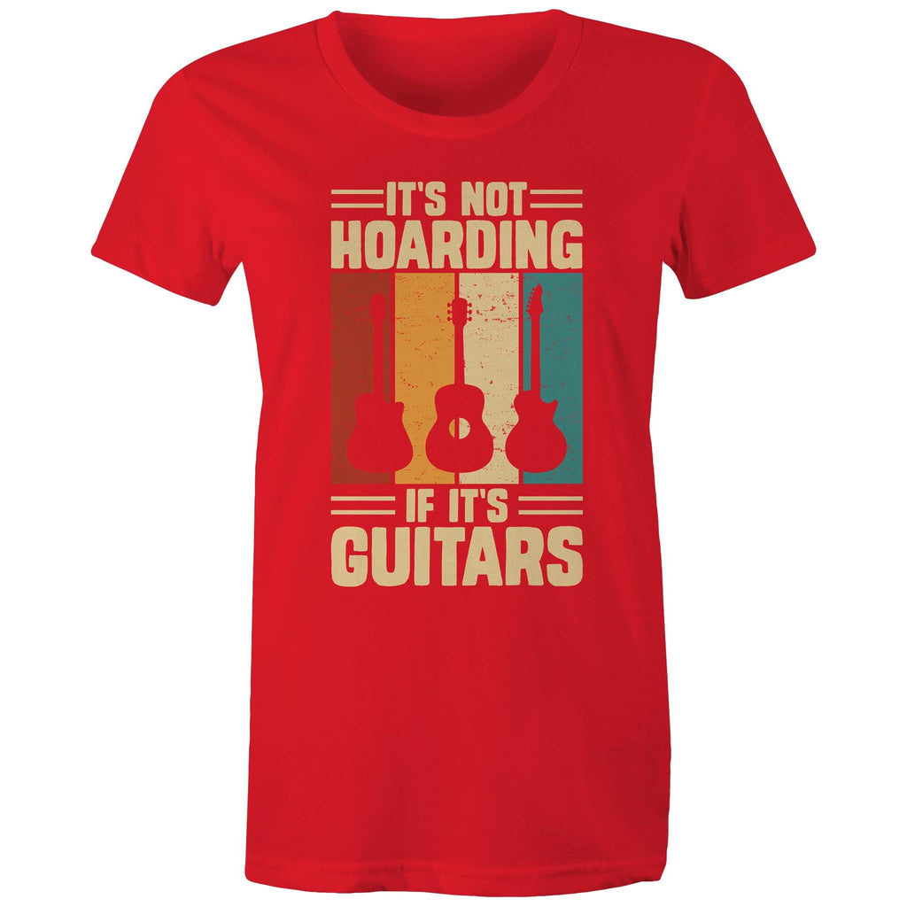 It's Not Hoarding If It's Guitars - Womens T-shirt Red Womens T-shirt Music Printed In Australia