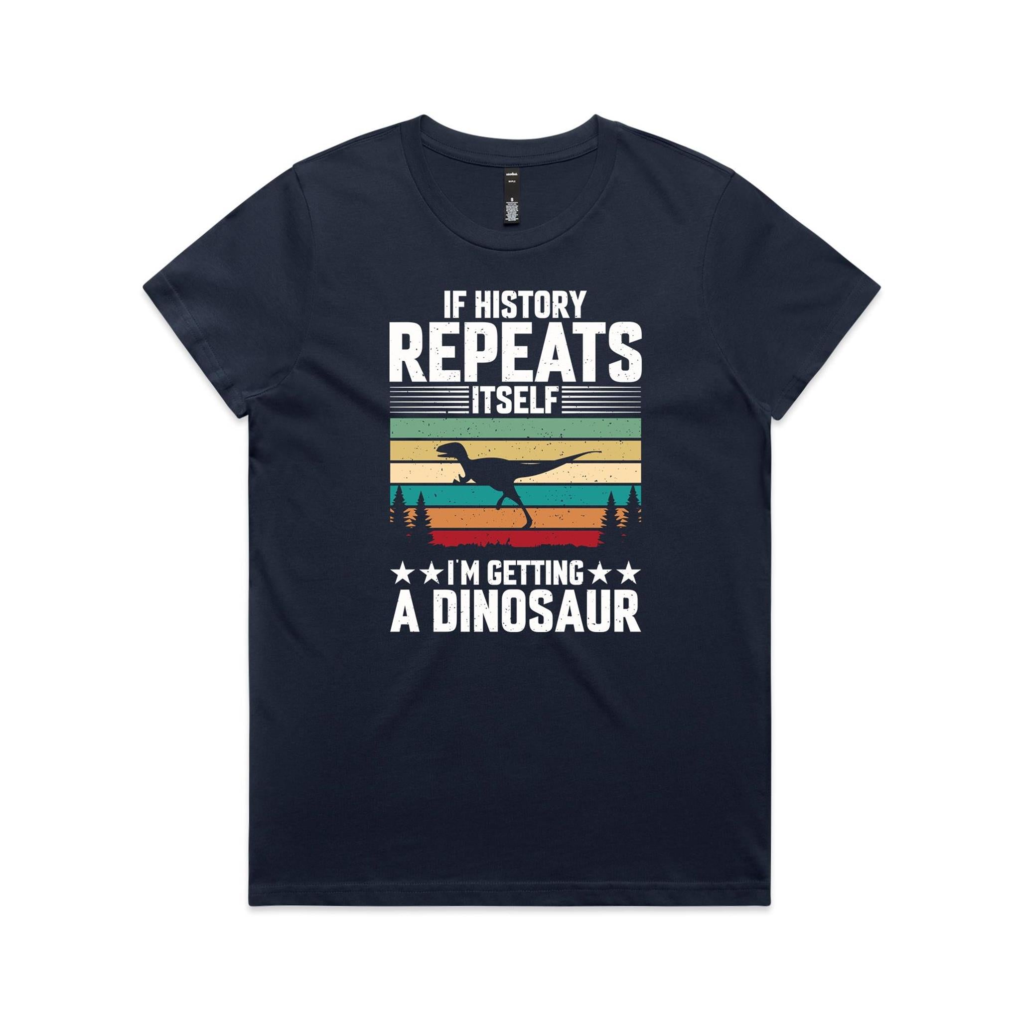 I'm Getting A Dinosaur Women's AS Colour T-shirt