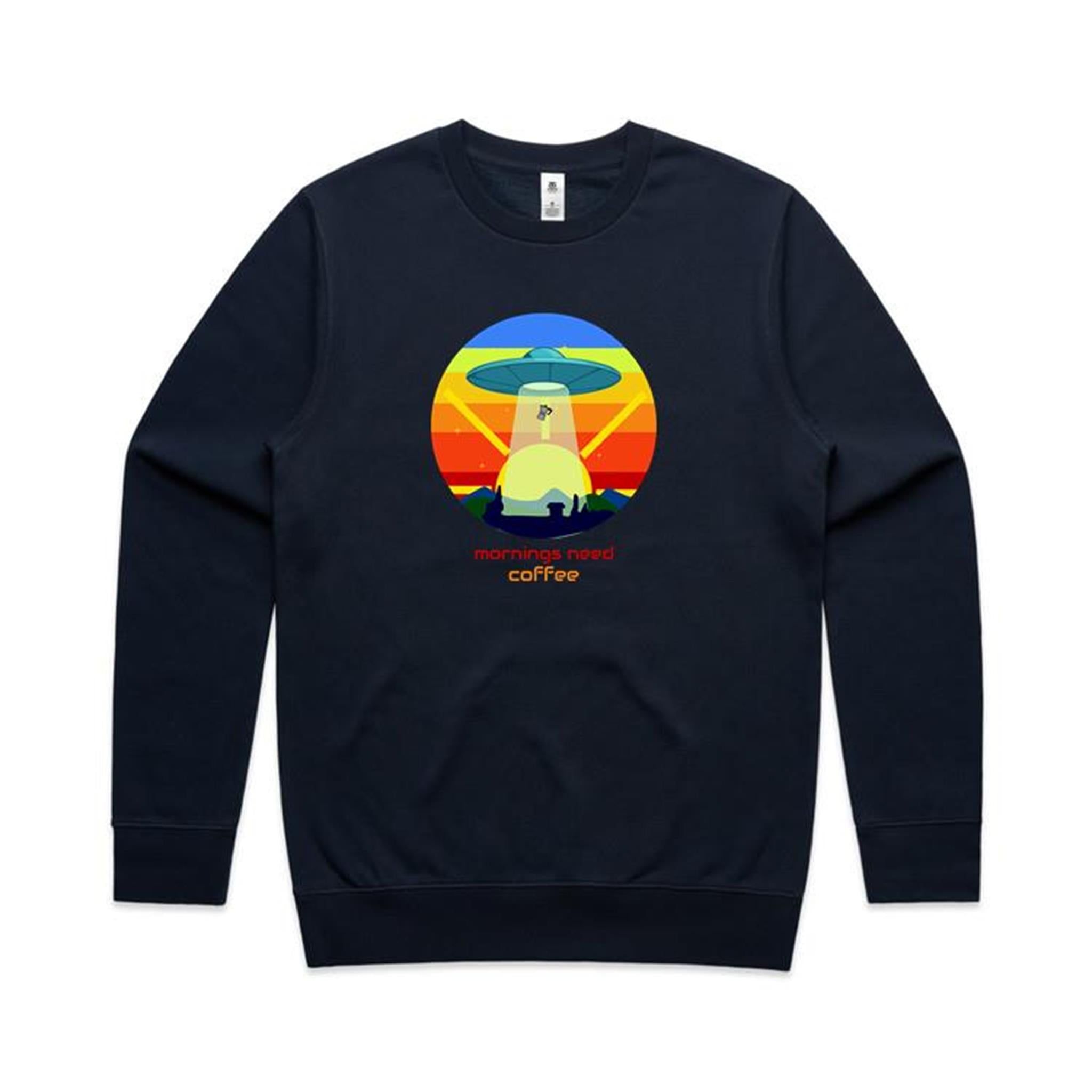 Mornings Need Coffee, UFO - AS Colour Stencil Crew Navy Sweatshirt Coffee Printed In Australia Sci Fi