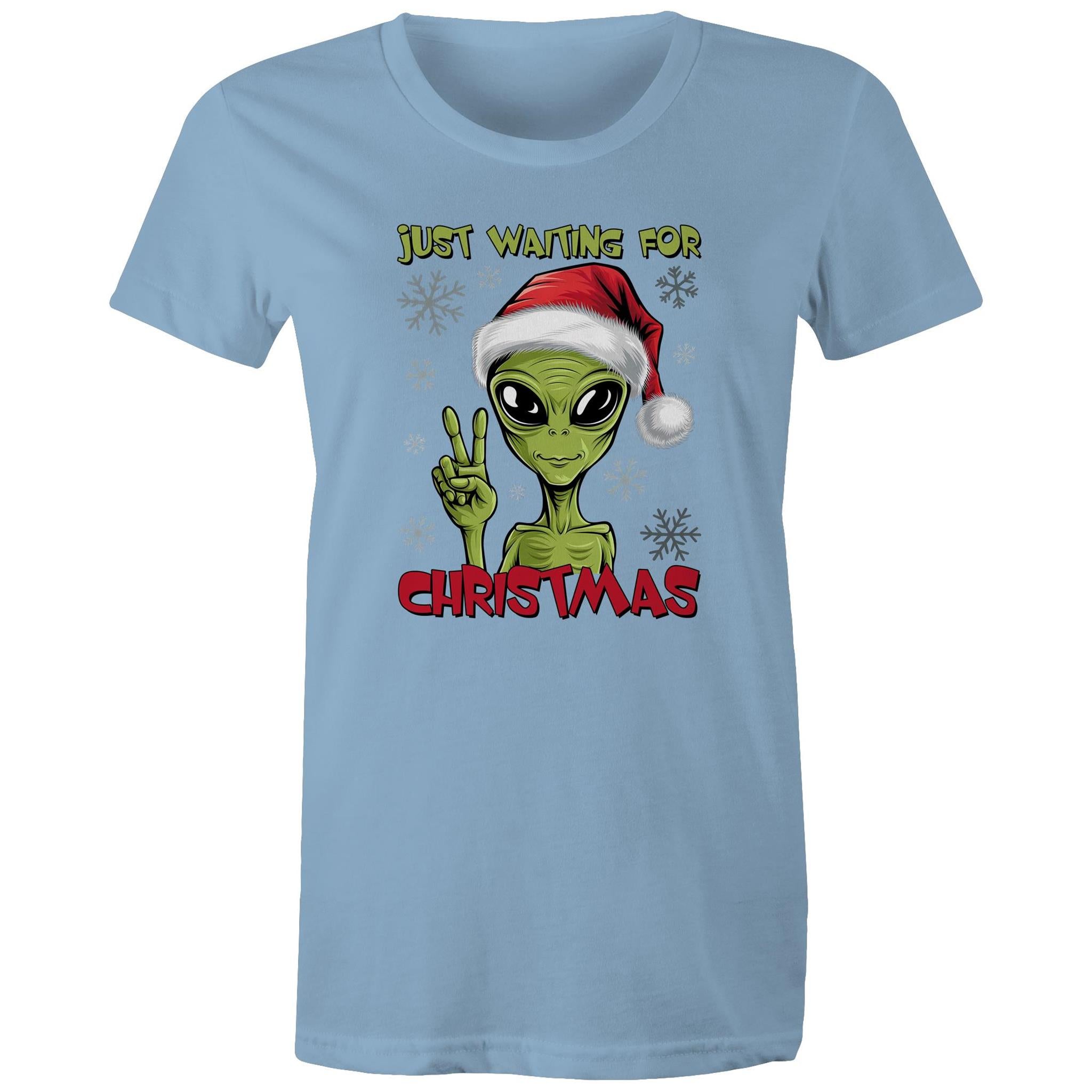 Just Waiting For Christmas, Alien - Womens T-shirt Carolina Blue Womens Christmas T-shirt Christmas Printed In Australia