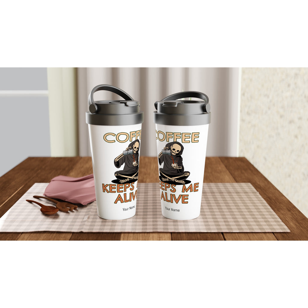 Personalised - Coffee Keeps Me Alive, Skeleton - White 15oz Stainless Steel Travel Mug Personalised Travel Mug Coffee Customise Globally Fulfilled Personalise