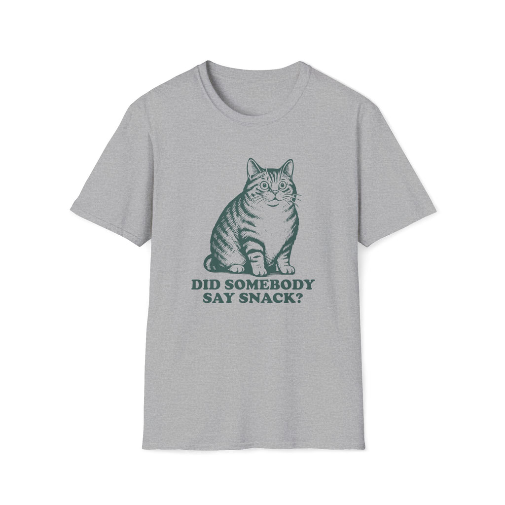 Cat, Did Somebody Say Snack - Unisex Softstyle T-Shirt