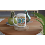 Personalised - Science, Like Magic But Real - White 15oz Ceramic Mug Personalised 15oz Mug Globally Fulfilled Science