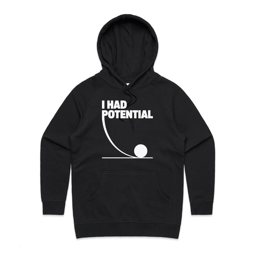 I Had Potential Women's AS Colour Hoodie
