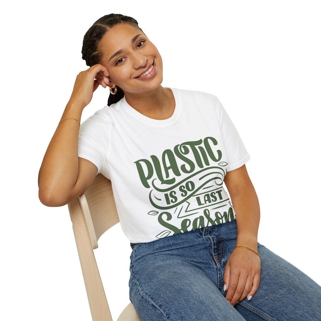 Plastic Is So Last Season - Unisex Softstyle T-Shirt