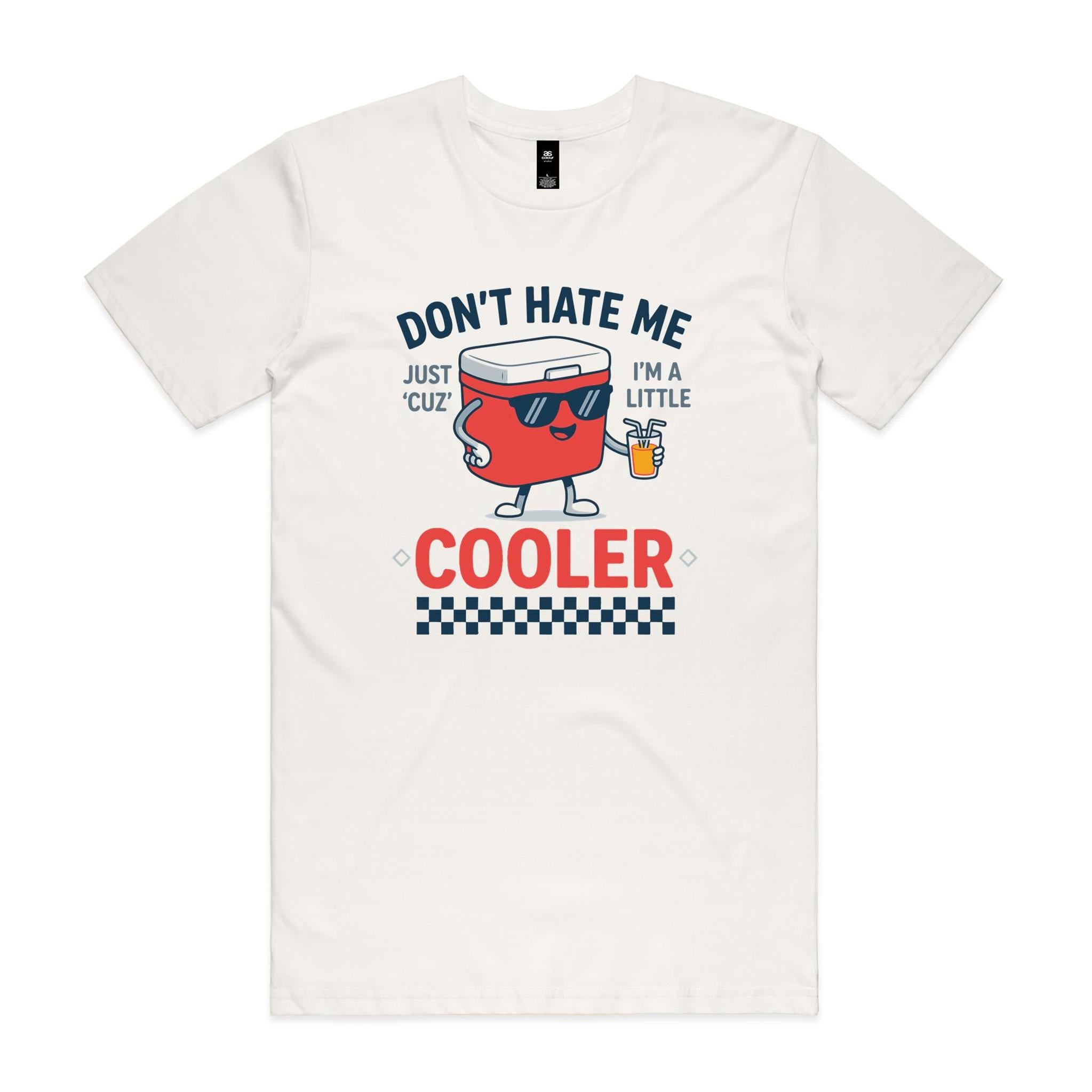 I'm A Little Cooler - Men's AS Colour T-shirt Natural Mens T-shirt Printed In Australia