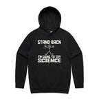 Stand Back, I'm Going To Try Science - Mens Hoodie Black Mens Hoodie Printed In Australia Science