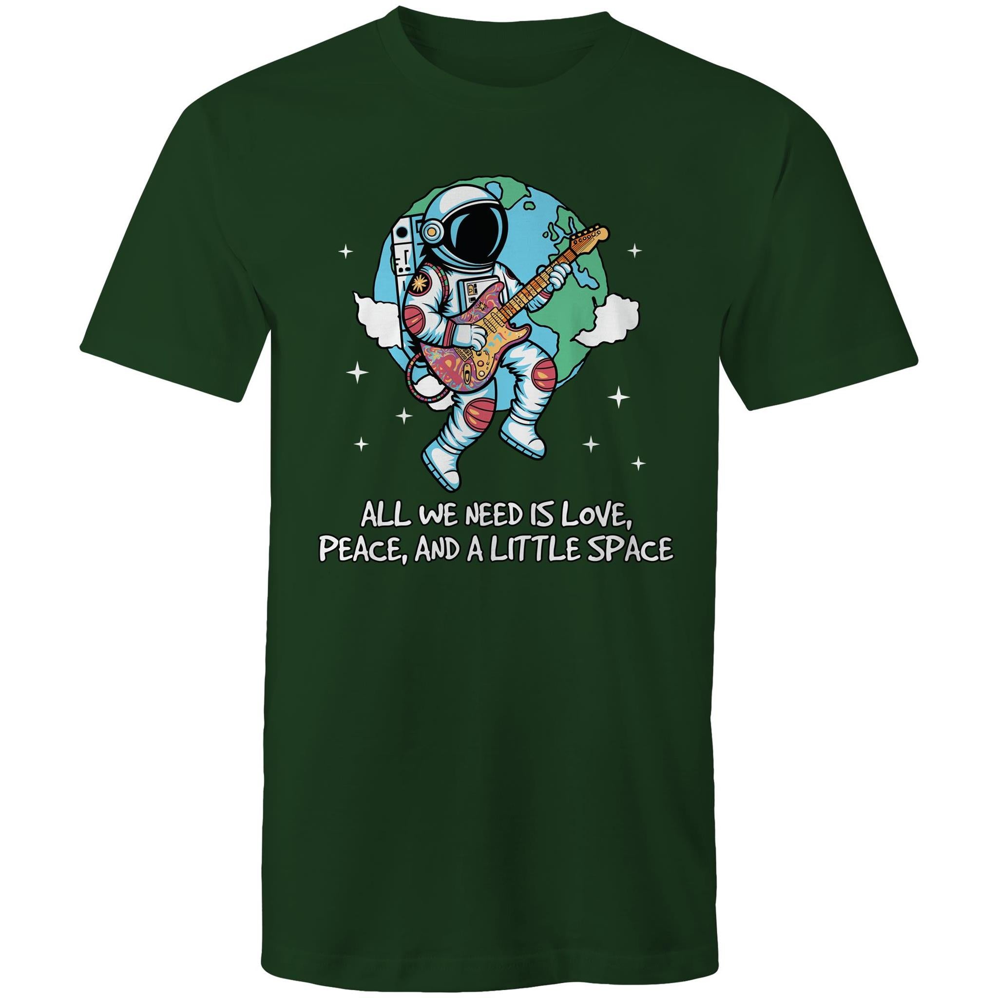 Astronaut, All We Need Is Love, Peace And A Little Space - Mens T-Shirt Forest Green Mens T-shirt Music Printed In Australia Space