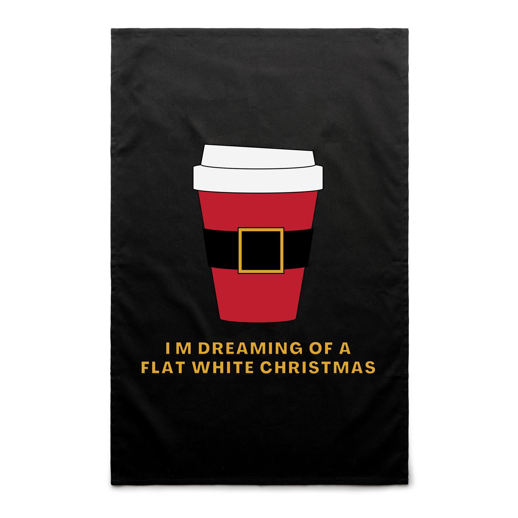 I'm Dreaming Of A Flat White Christmas, Coffee - AS Colour Tea Towel Black One Size Christmas Tea Towel Christmas Printed In Australia