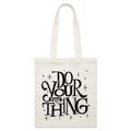 Do Your Own Thing Parcel Canvas Tote Bag Default Title Small Tote Bag Printed In Australia