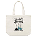 Chemistry Is Like Cooking Shoulder Canvas Tote Bag