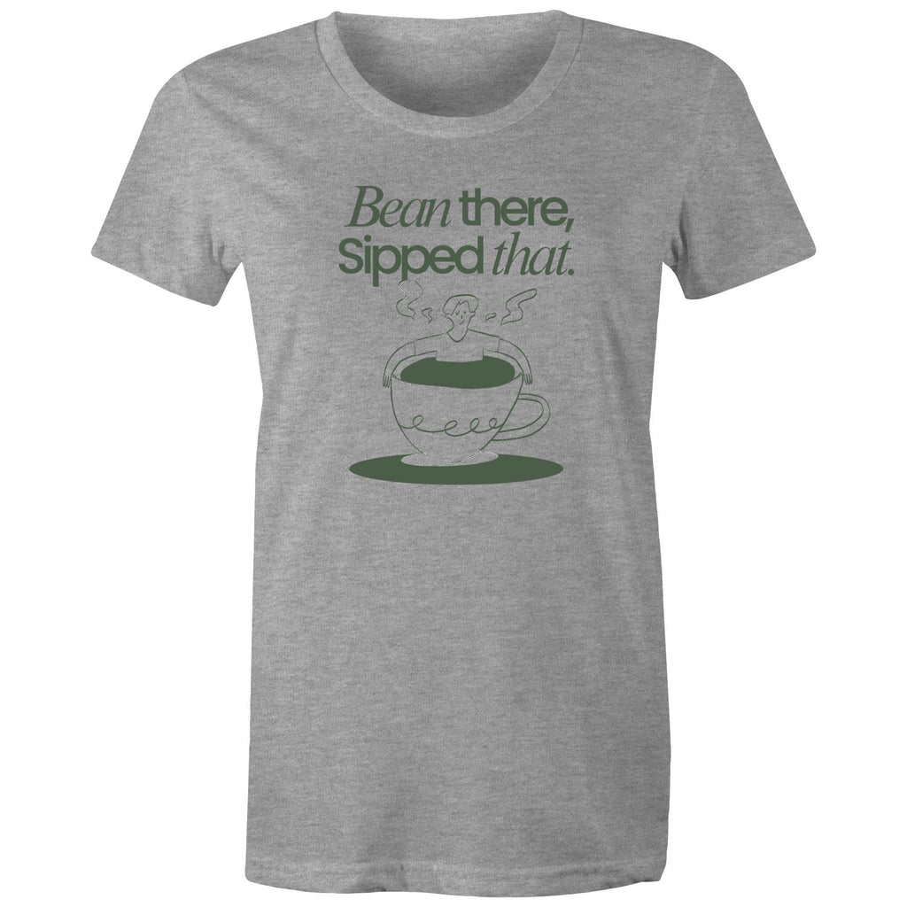 Bean There, Sipped That, Coffee - Womens T-shirt Grey Marle Womens T-shirt Coffee Printed In Australia
