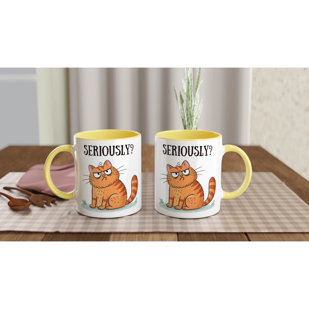Cat Seriously? - White 11oz Ceramic Mug with Colour Inside Colour 11oz Mug animal Globally Fulfilled