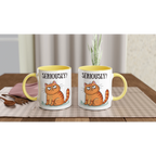 Cat Seriously? - White 11oz Ceramic Mug with Colour Inside Colour 11oz Mug animal Globally Fulfilled