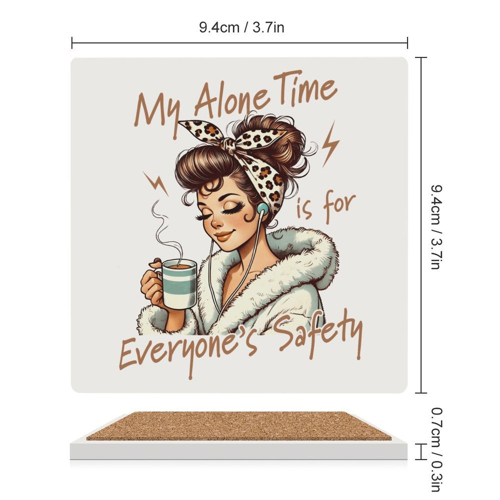 My Alone Time Is For Everyone's Safety Ceramic Coasters (Square) Ceramic Coasters Mum Printed Offshore