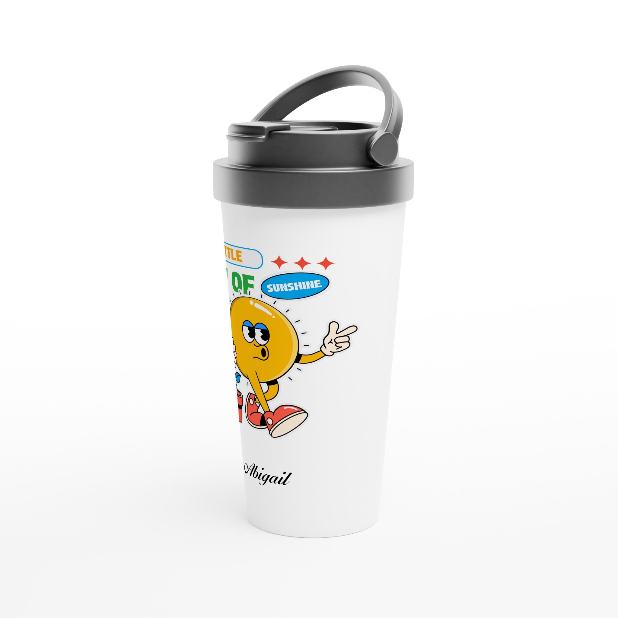 Personalised - A Little Ray Of Sunshine - White 15oz Stainless Steel Travel Mug Personalised Travel Mug Customise Globally Fulfilled Personalise