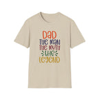 Dad, The Man, The Myth, The Legend - Unisex Softstyle T-Shirt