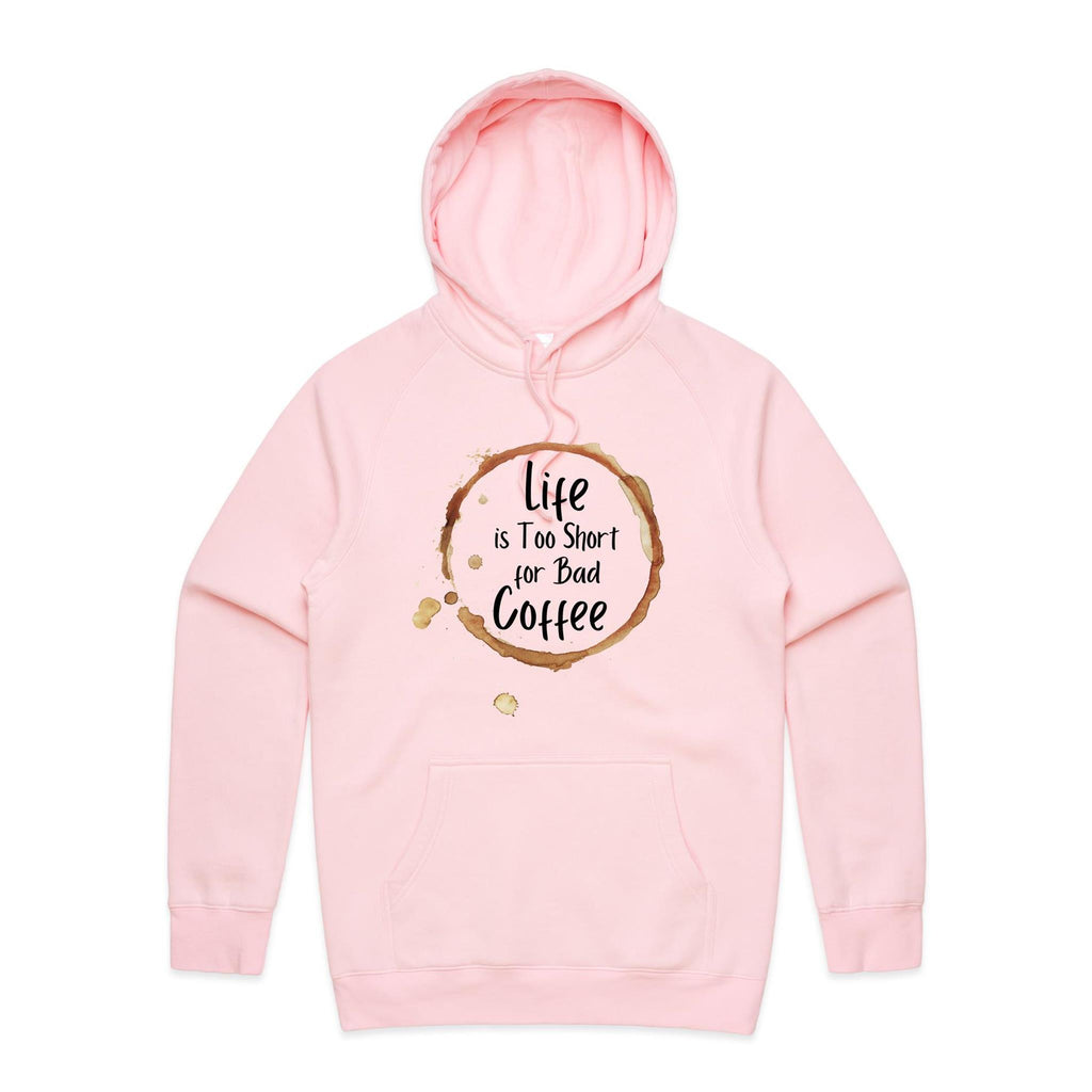 Life Is Too Short For Bad Coffee - Mens Hoodie Pink Mens Hoodie Coffee Printed In Australia