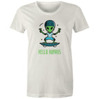 Hello Humans, Alien - Womens T-shirt Natural Womens T-shirt Printed In Australia Sci Fi