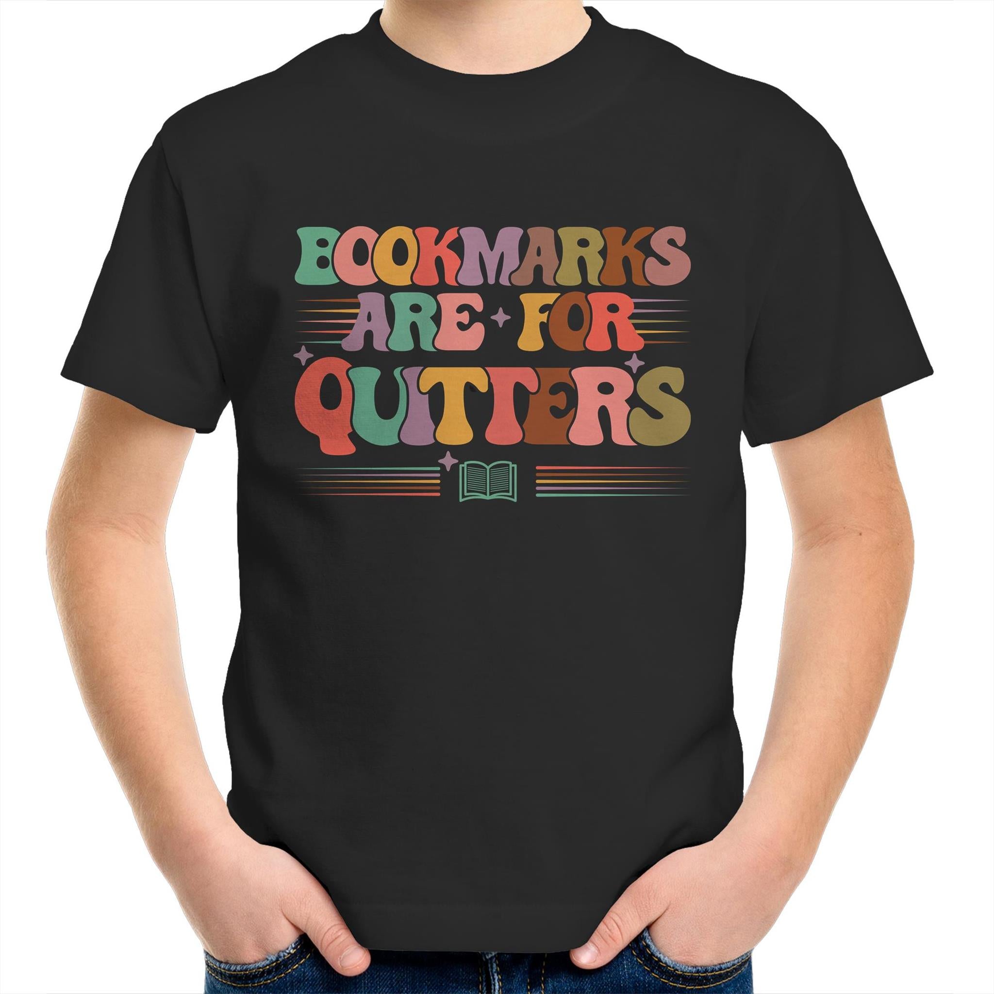 Bookmarks Are For Quitters - Kids Youth T-Shirt Black Kids Youth T-shirt Printed In Australia Reading