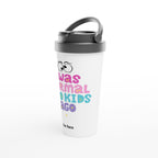 Personalised - I Was Normal Two Kids Ago, Mother's Day - White 15oz Stainless Steel Travel Mug Personalised Travel Mug Globally Fulfilled Mum