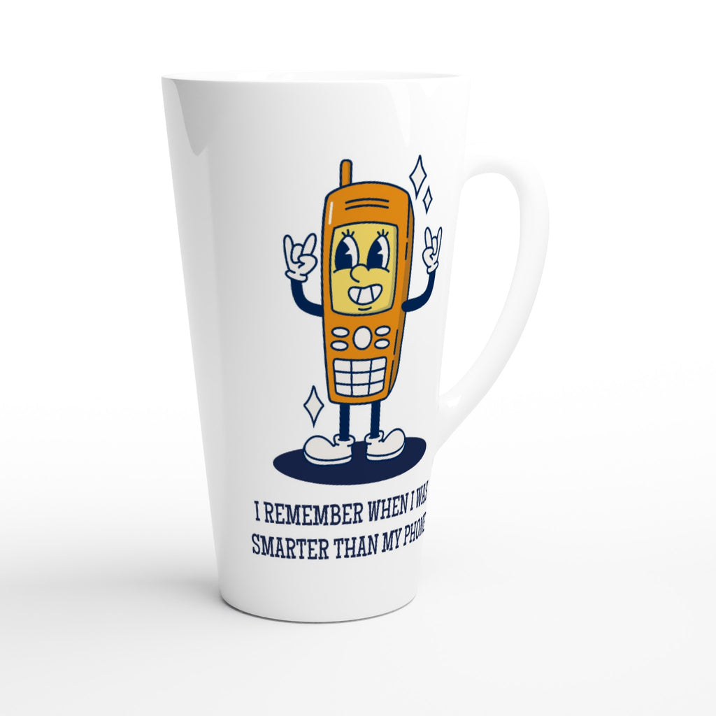 I Remember When I Was Smarter Than My Phone - White Latte 17oz Ceramic Mug Latte Mug Globally Fulfilled Retro Tech