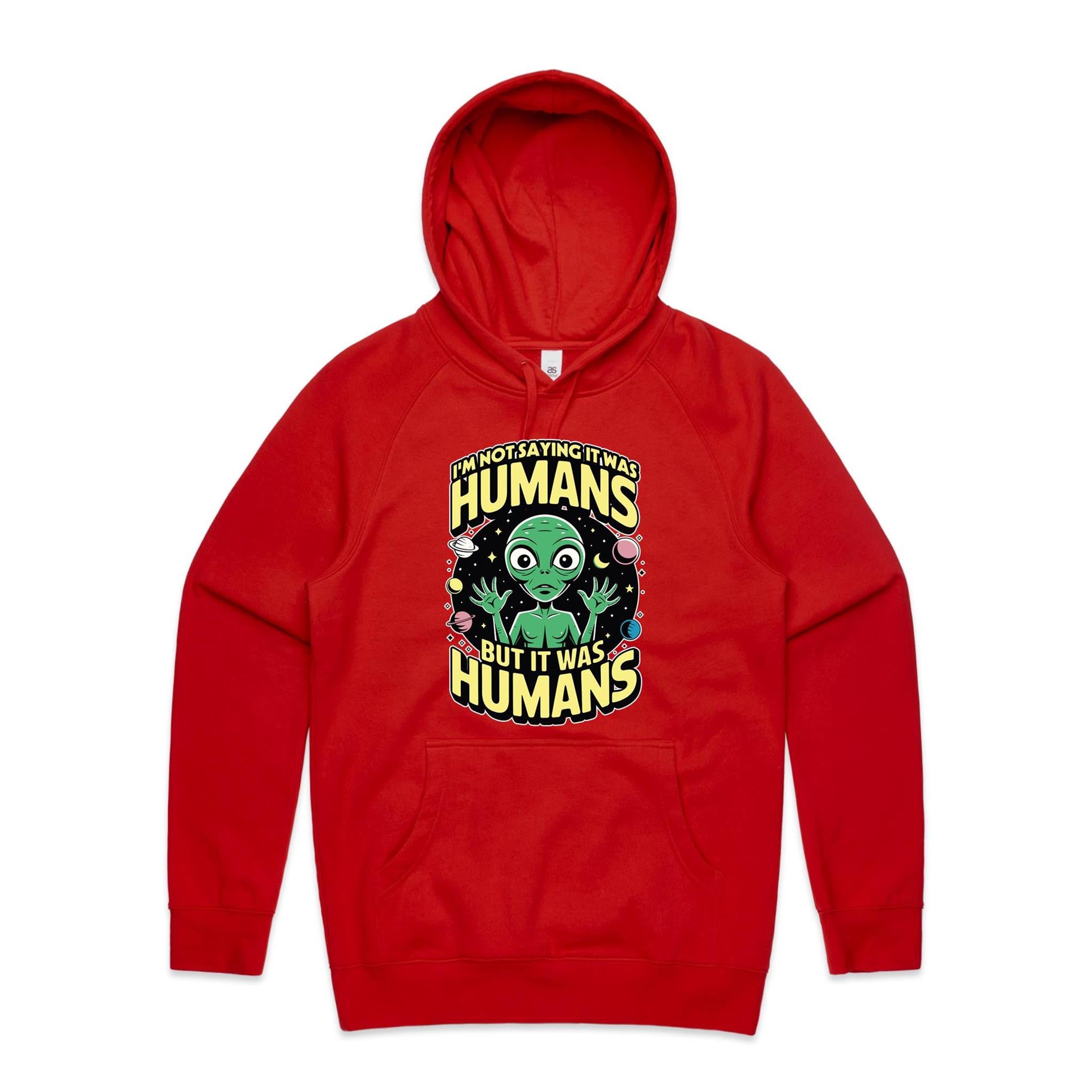 Alien, I'm Not Saying It Was Humans - Mens Hoodie Red Mens Hoodie Printed In Australia Sci Fi