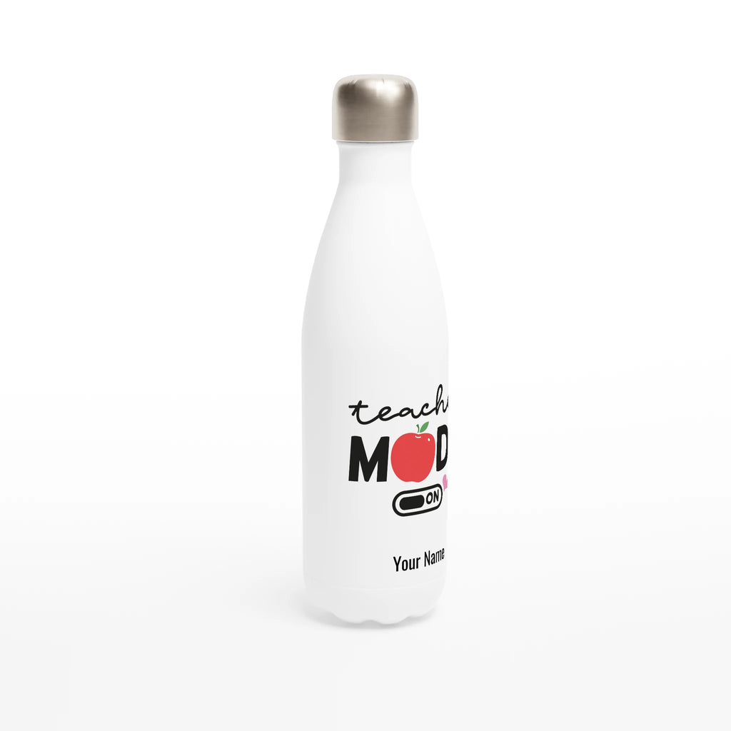 Personalised - Teacher Mode On - White 17oz Stainless Steel Water Bottle Personalised Water Bottle customise Globally Fulfilled personalise Teacher