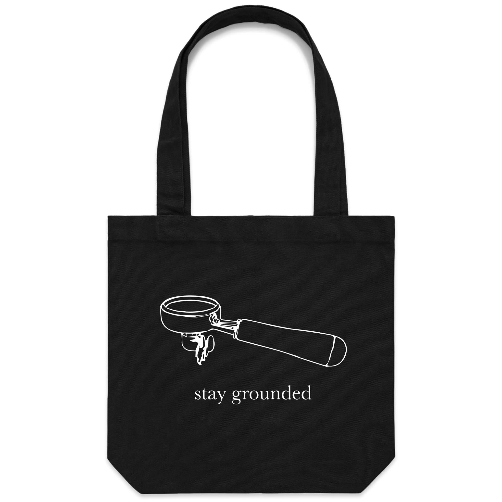 Stay Grounded, Coffee Portafilter - Canvas Tote Bag Default Title Tote Bag Printed In Australia
