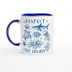 Respect The Locals, Sea Life - White 11oz Ceramic Mug with Colour Inside Ceramic Blue Colour 11oz Mug animal Globally Fulfilled Ocean
