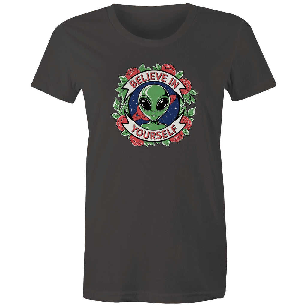 Believe In Yourself, Alien - Womens T-shirt Charcoal Womens T-shirt Motivation Positivity Printed In Australia Sci Fi