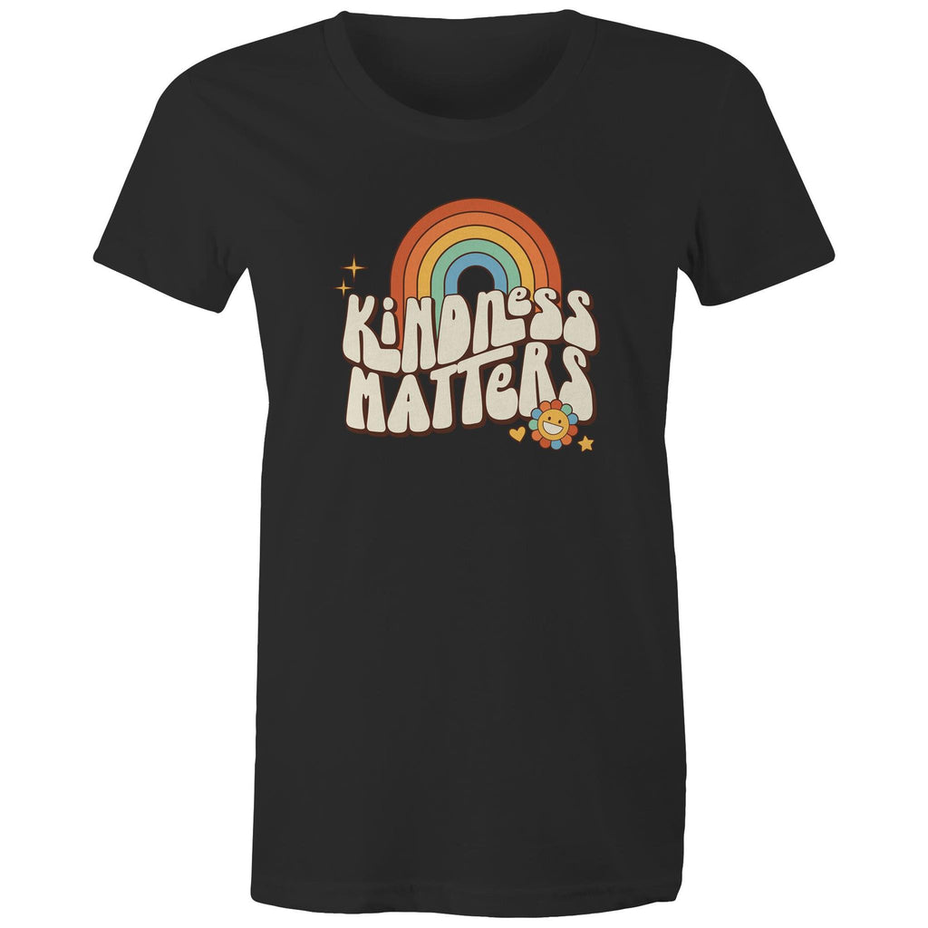 Kindness Matters - Womens T-shirt Black Womens T-shirt Kindness Positivity Printed In Australia Retro