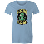 Alien, I'm Not Saying It Was Humans - Womens T-shirt Carolina Blue Womens T-shirt Printed In Australia Sci Fi