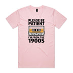 Please Be Patient, I'm From The 1900's Men's AS Colour T-shirt Pink Mens T-shirt Music Printed In Australia