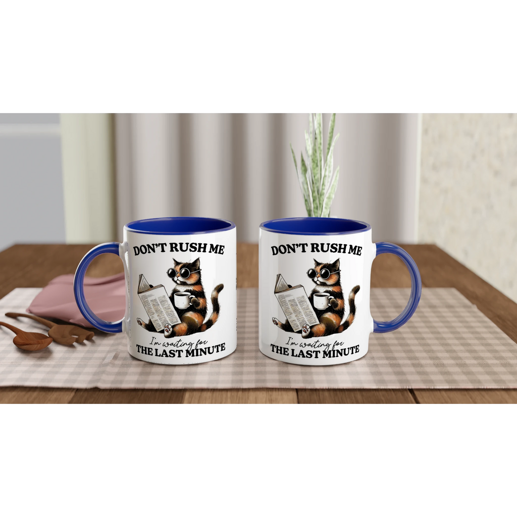 Personalise - Don't Rush Me, Cat - 11oz Ceramic Mug Personalised 11oz Mug animal Globally Fulfilled