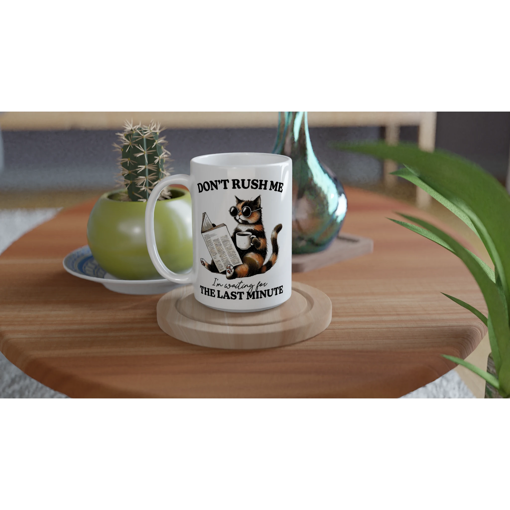 Personalise - Don't Rush Me, Cat - White 15oz Ceramic Mug Personalised 15oz Mug animal Globally Fulfilled