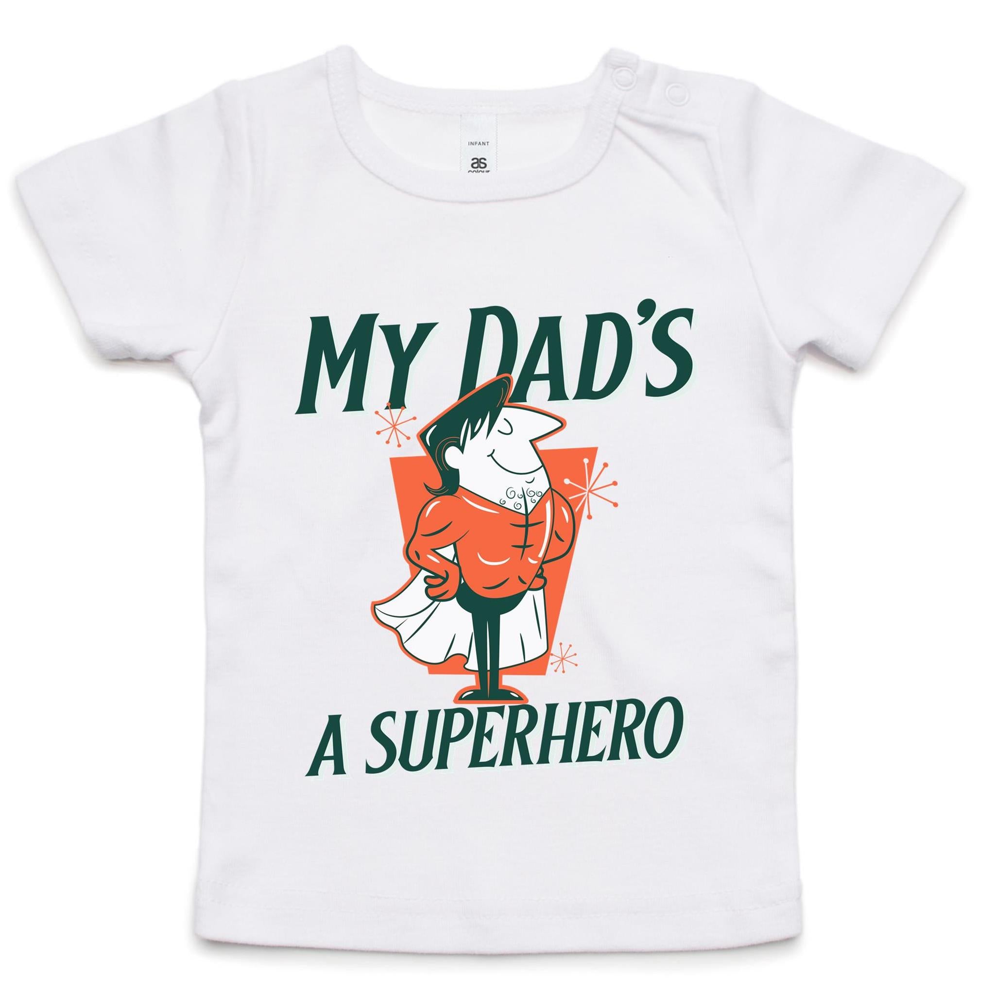 My Dad's A Superhero - Baby T-shirt White Baby T-shirt comic Dad Printed In Australia
