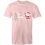 Hi Santa, I've Been Good - Mens T-Shirt Pink Mens Christmas T-shirt Christmas Printed In Australia