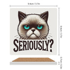 Cat Seriously - Ceramic Coasters (Square) Ceramic Coasters Printed Offshore