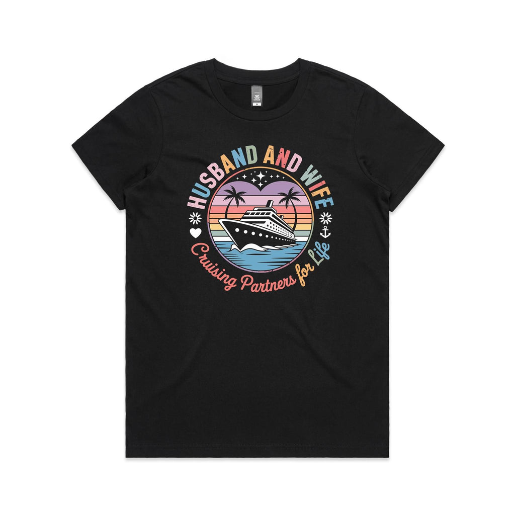 Husband And Wife, Cruising Partners For Life Womens Cruise T-shirt Black Womens Cruise T-shirt Cruise Printed In Australia